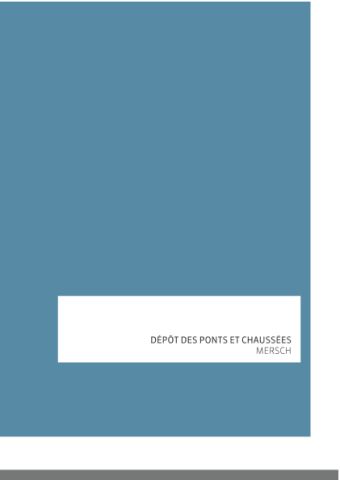 Dépôt des Ponts et chaussées Mersch
